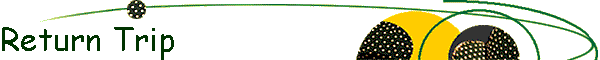 Return Trip